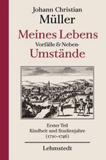 Meines Lebens Vorfälle und Neben-Umstände Cover des Buches Meines Lebens Vorfälle und Neben-Umstände (ISBN: 9783937146447)
