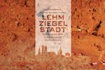 LehmZiegelStadt Cover des Buches LehmZiegelStadt (ISBN: 9783937200521)