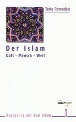 Der Islam, Gott-Mensch-Welt Cover des Buches Der Islam, Gott-Mensch-Welt (ISBN: 9783937321004)
