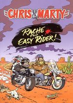 Chris & Marty Rache für Easy Rider Cover des Buches Chris & Marty Rache für Easy Rider (ISBN: 9783937370002)