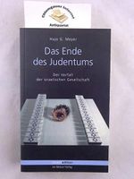 Das Ende des Judentums: Der Verfall der israelischen Gesellschaft (Reihe Melzer) Cover des Buches Das Ende des Judentums: Der Verfall der israelischen Gesellschaft (Reihe Melzer) (ISBN: 9783937389585)