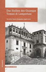 Das Sizilien des Giuseppe Tomasi di Lampedusa: wegmarken (WEGMARKEN. Lebenswege und geistige Landschaften) Cover des Buches Das Sizilien des Giuseppe Tomasi di Lampedusa: wegmarken (WEGMARKEN. Lebenswege und geistige Landschaften) (ISBN: 9783937434971)