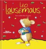 Leo Lausemaus hat schlechte Laune Cover des Buches Leo Lausemaus hat schlechte Laune (ISBN: 9783937490212)