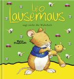 Leo Lausemaus sagt nicht die Wahrheit Cover des Buches Leo Lausemaus sagt nicht die Wahrheit (ISBN: 9783937490250)