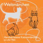 Handverlesene Katzenmärchen aus aller Welt. Cover des Buches Handverlesene Katzenmärchen aus aller Welt. (ISBN: 9783937545646)