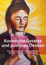 Kosmische Gesetze und Positives Denken Cover des Buches Kosmische Gesetze und Positives Denken (ISBN: 9783937568508)