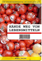 Hände weg von Lebensmitteln Cover des Buches Hände weg von Lebensmitteln (ISBN: 9783937568676)