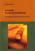 Integrale Erwachsenenbildung Cover des Buches Integrale Erwachsenenbildung (ISBN: 9783937607016)