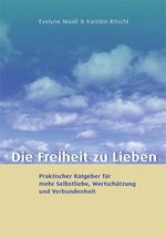 Die Freiheit zu lieben Cover des Buches Die Freiheit zu lieben (ISBN: 9783937607030)