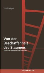 Von der Beschaffenheit des Staunens. Cover des Buches Von der Beschaffenheit des Staunens. (ISBN: 9783937667379)