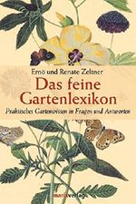 Das feine Gartenlexikon: Praktisches Gartenwissen in Fragen und Antworten Cover des Buches Das feine Gartenlexikon: Praktisches Gartenwissen in Fragen und Antworten (ISBN: 9783937715216)