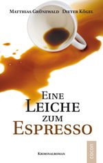 Eine Leiche zum Espresso Cover des Buches Eine Leiche zum Espresso (ISBN: 9783937774947)