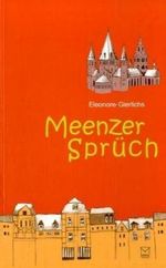 Meenzer Sprüch: En Beidel voll Sprüch un Gebabbel fer angehende un fortgeschrittene Sprüchbeidel Cover des Buches Meenzer Sprüch: En Beidel voll Sprüch un Gebabbel fer angehende un fortgeschrittene Sprüchbeidel (ISBN: 9783937782010)