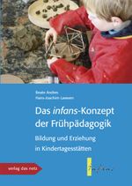 Das infans-konzept der Frühpädagogik Cover des Buches Das infans-konzept der Frühpädagogik (ISBN: 9783937785431)