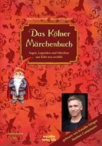 Das Kölner Märchenbuch Cover des Buches Das Kölner Märchenbuch (ISBN: 9783937795805)