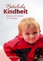 Natürliche Kindheit Cover des Buches Natürliche Kindheit (ISBN: 9783937797861)