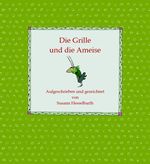 Die Grille und die Ameise Cover des Buches Die Grille und die Ameise (ISBN: 9783937799995)