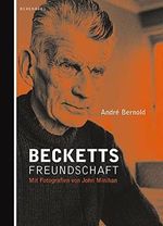 Becketts Freundschaft: 1979-1989 Cover des Buches Becketts Freundschaft: 1979-1989 (ISBN: 9783937834108)