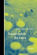 Lasst mich da raus Cover des Buches Lasst mich da raus (ISBN: 9783937834863)