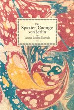 Die Spazier-Gaenge von Berlin von Anna Louisa Karsch Cover des Buches Die Spazier-Gaenge von Berlin von Anna Louisa Karsch (ISBN: 9783938008812)