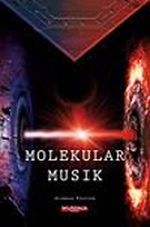 Molekularmusik Cover des Buches Molekularmusik (ISBN: 9783938065471)