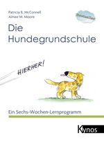 Die Hundegrundschule Cover des Buches Die Hundegrundschule (ISBN: 9783938071496)