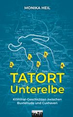 Tatort Unterelbe Cover des Buches Tatort Unterelbe (ISBN: 9783938097496)