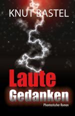 Laute Gedanken Cover des Buches Laute Gedanken (ISBN: 9783938142264)