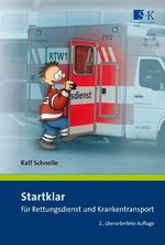Startklar für Rettungsdienst und Krankentransport Cover des Buches Startklar für Rettungsdienst und Krankentransport (ISBN: 9783938179956)