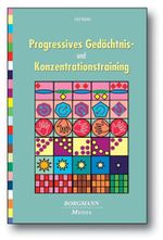Progressives Gedächtnis- und Konzentrationstraining Cover des Buches Progressives Gedächtnis- und Konzentrationstraining (ISBN: 9783938187616)