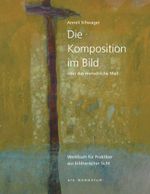 Die Komposition im Bild Cover des Buches Die Komposition im Bild (ISBN: 9783938193693)