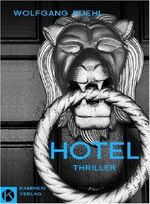 Hotel: Faction-Thriller Cover des Buches Hotel: Faction-Thriller (ISBN: 9783938204771)