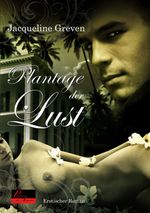 Plantage der Lust Cover des Buches Plantage der Lust (ISBN: 9783938281871)