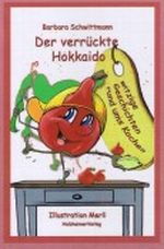 Der verrückte Hokkaido Cover des Buches Der verrückte Hokkaido (ISBN: 9783938297711)