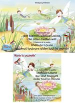 L'histoire de la petite libellule Laurie qui veut toujours aider tout le monde. Francais-Allemand. Livre et pièces radiophoniques. / Die Geschichte von der kleinen Libelle Lolita, die allen helfen will. Deutsch-Französisch. Buch und Hörspiel. Cover des Buches L'histoire de la petite libellule Laurie qui veut toujours aider tout le monde. Francais-Allemand. Livre et pièces radiophoniques. / Die Geschichte von der kleinen Libelle Lolita, die allen helfen will. Deutsch-Französisch. Buch und Hörspiel. (ISBN: 9783938326022)