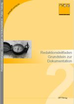 Redaktionsleitfaden: Grundstein zur Dokumentation Cover des Buches Redaktionsleitfaden: Grundstein zur Dokumentation (ISBN: 9783938334317)