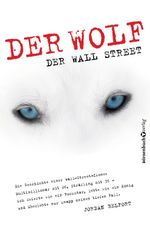 Der Wolf der Wall Street Cover des Buches Der Wolf der Wall Street (ISBN: 9783938350744)