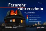 Fernrohr-Führerschein in 4 Schritten Cover des Buches Fernrohr-Führerschein in 4 Schritten (ISBN: 9783938469811)