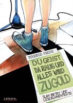 Du gehst da raus und alles wird zu Gold Cover des Buches Du gehst da raus und alles wird zu Gold (ISBN: 9783938470398)