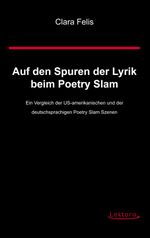Auf den Spuren der Lyrik beim Poetry Slam Cover des Buches Auf den Spuren der Lyrik beim Poetry Slam (ISBN: 9783938470923)