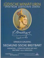 Siegmund Sische Breitbart. Eisenkönig, stärkster Mann der Welt Cover des Buches Siegmund Sische Breitbart. Eisenkönig, stärkster Mann der Welt (ISBN: 9783938485224)