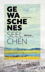 Gewaschenes Seelchen Cover des Buches Gewaschenes Seelchen (ISBN: 9783938513088)