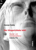 Der Hingerichtete lebt! Cover des Buches Der Hingerichtete lebt! (ISBN: 9783938533468)