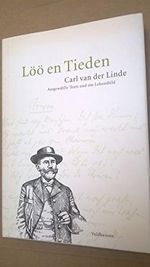 Löö en Tieden. Ausgewählte Texte und ein Lebensbild. Herausgegeben im Auftrag der Carl-van-der-Linde-Schule Veldhausen von Helga Vorrink und Siegfried Kessemeier. Cover des Buches Löö en Tieden. Ausgewählte Texte und ein Lebensbild. Herausgegeben im Auftrag der Carl-van-der-Linde-Schule Veldhausen von Helga Vorrink und Siegfried Kessemeier. (ISBN: 9783938552032)