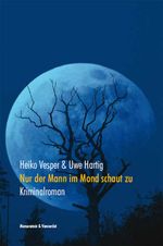 Nur der Mann im Mond schaut zu Cover des Buches Nur der Mann im Mond schaut zu (ISBN: 9783938568491)