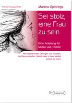 Sei stolz, eine Frau zu sein Cover des Buches Sei stolz, eine Frau zu sein (ISBN: 9783938580837)