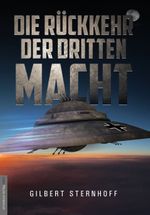 Die Rückkehr der Dritten Macht Cover des Buches Die Rückkehr der Dritten Macht (ISBN: 9783938656716)