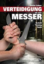 Verteidigung mit dem Messer Cover des Buches Verteidigung mit dem Messer (ISBN: 9783938711118)