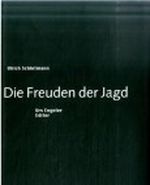 Freuden der Jagd Cover des Buches Freuden der Jagd (ISBN: 9783938767719)