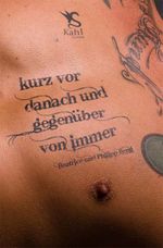 Kurz vor danach und gegenüber von immer Cover des Buches Kurz vor danach und gegenüber von immer (ISBN: 9783938916117)